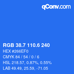 カラーコード: RGB 38.7 110.6 240 | qconv.com