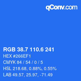 カラーコード: RGB 38.7 110.6 241 | qconv.com