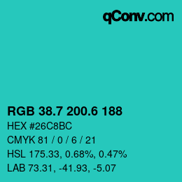 カラーコード: RGB 38.7 200.6 188 | qconv.com