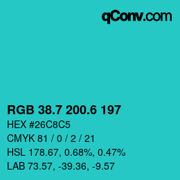 カラーコード: RGB 38.7 200.6 197 | qconv.com