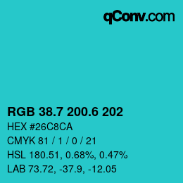カラーコード: RGB 38.7 200.6 202 | qconv.com