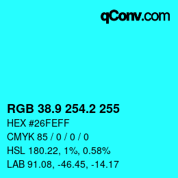 カラーコード: RGB 38.9 254.2 255 | qconv.com