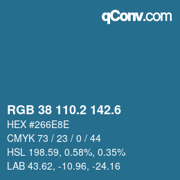 カラーコード: RGB 38 110.2 142.6 | qconv.com