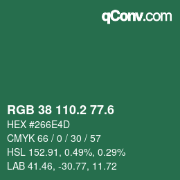カラーコード: RGB 38 110.2 77.6 | qconv.com