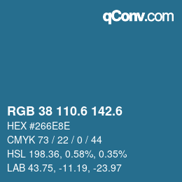 カラーコード: RGB 38 110.6 142.6 | qconv.com