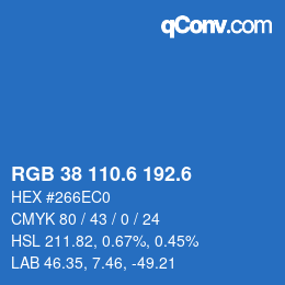 カラーコード: RGB 38 110.6 192.6 | qconv.com