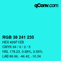Color code: RGB 38 241 235 | qconv.com