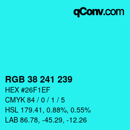 Farbcode: RGB 38 241 239 | qconv.com