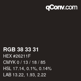 カラーコード: RGB 38 33 31 | qconv.com