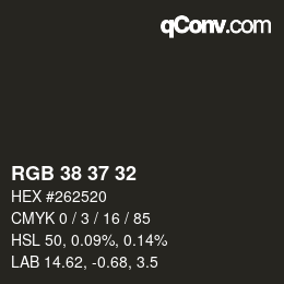 カラーコード: RGB 38 37 32 | qconv.com