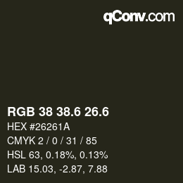 カラーコード: RGB 38 38.6 26.6 | qconv.com