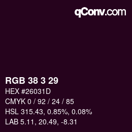カラーコード: RGB 38 3 29 | qconv.com