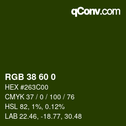 カラーコード: RGB 38 60 0 | qconv.com