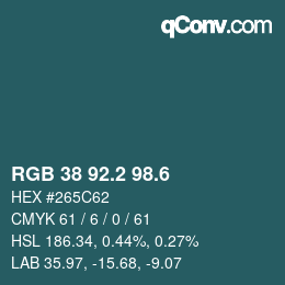 カラーコード: RGB 38 92.2 98.6 | qconv.com