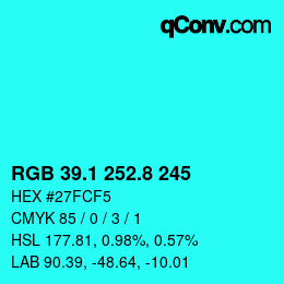 カラーコード: RGB 39.1 252.8 245 | qconv.com