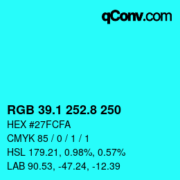 カラーコード: RGB 39.1 252.8 250 | qconv.com