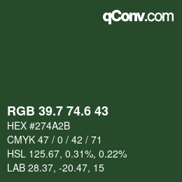 カラーコード: RGB 39.7 74.6 43 | qconv.com