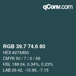 カラーコード: RGB 39.7 74.6 80 | qconv.com