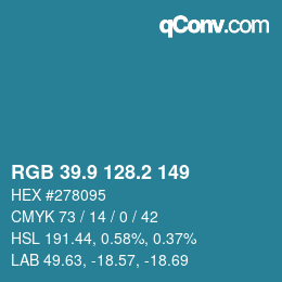 カラーコード: RGB 39.9 128.2 149 | qconv.com