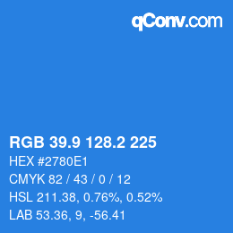 カラーコード: RGB 39.9 128.2 225 | qconv.com