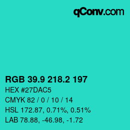 カラーコード: RGB 39.9 218.2 197 | qconv.com