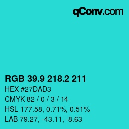 カラーコード: RGB 39.9 218.2 211 | qconv.com