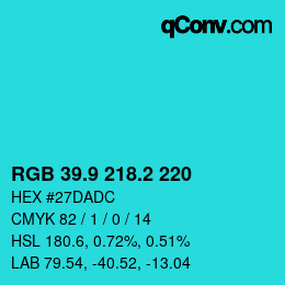 カラーコード: RGB 39.9 218.2 220 | qconv.com