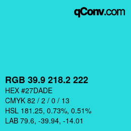 カラーコード: RGB 39.9 218.2 222 | qconv.com
