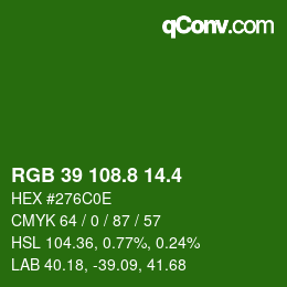 カラーコード: RGB 39 108.8 14.4 | qconv.com