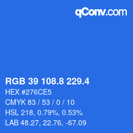 カラーコード: RGB 39 108.8 229.4 | qconv.com