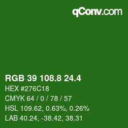 カラーコード: RGB 39 108.8 24.4 | qconv.com