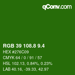 カラーコード: RGB 39 108.8 9.4 | qconv.com