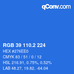 カラーコード: RGB 39 110.2 224 | qconv.com