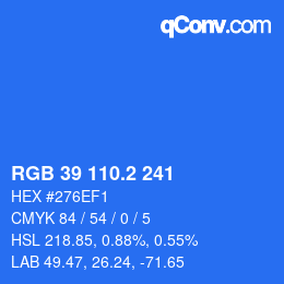 Color code: RGB 39 110.2 241 | qconv.com