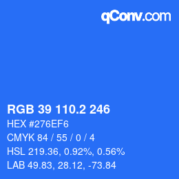 Farbcode: RGB 39 110.2 246 | qconv.com