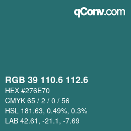 カラーコード: RGB 39 110.6 112.6 | qconv.com