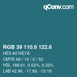 カラーコード: RGB 39 110.6 122.6 | qconv.com