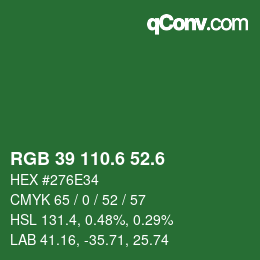 カラーコード: RGB 39 110.6 52.6 | qconv.com