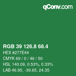カラーコード: RGB 39 126.8 68.4 | qconv.com