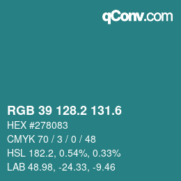 カラーコード: RGB 39 128.2 131.6 | qconv.com