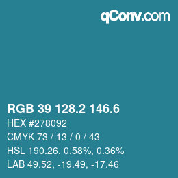 カラーコード: RGB 39 128.2 146.6 | qconv.com