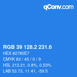 カラーコード: RGB 39 128.2 231.6 | qconv.com