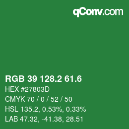 カラーコード: RGB 39 128.2 61.6 | qconv.com