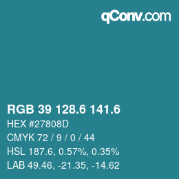 カラーコード: RGB 39 128.6 141.6 | qconv.com