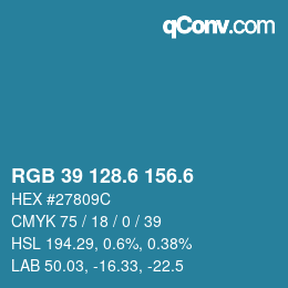 カラーコード: RGB 39 128.6 156.6 | qconv.com
