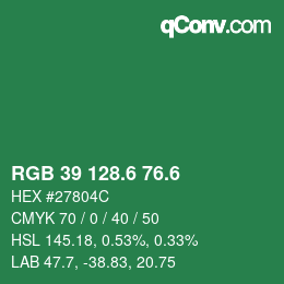 カラーコード: RGB 39 128.6 76.6 | qconv.com
