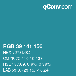 カラーコード: RGB 39 141 156 | qconv.com