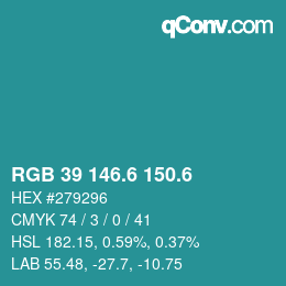 カラーコード: RGB 39 146.6 150.6 | qconv.com