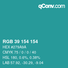カラーコード: RGB 39 154 154 | qconv.com