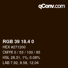 カラーコード: RGB 39 18.4 0 | qconv.com